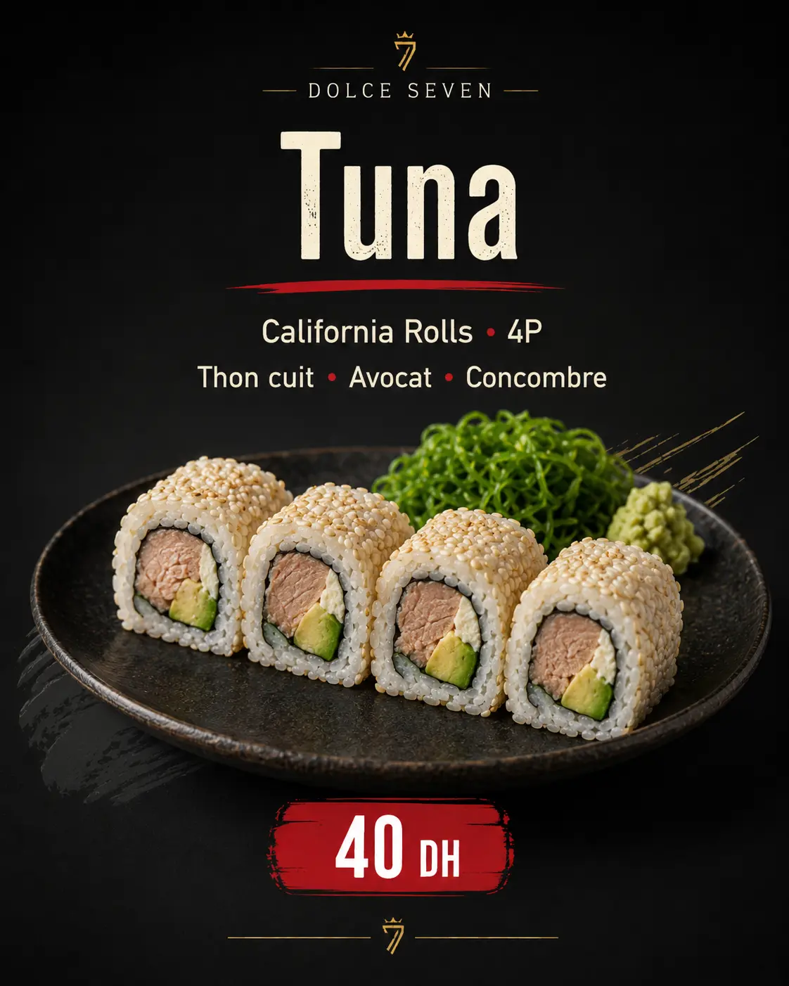 California Rolls Tuna de Dolce Seven: atún cocido, aguacate y pepino