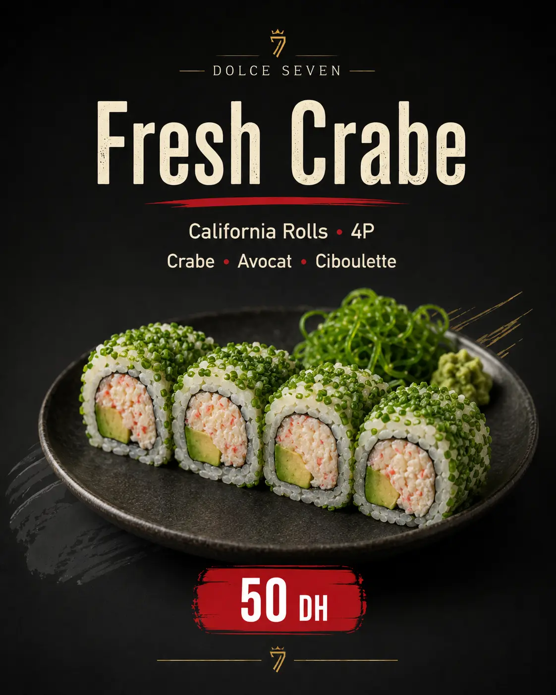 California Rolls Fresh Crabe de Dolce Seven: cangrejo, aguacate y cebollino