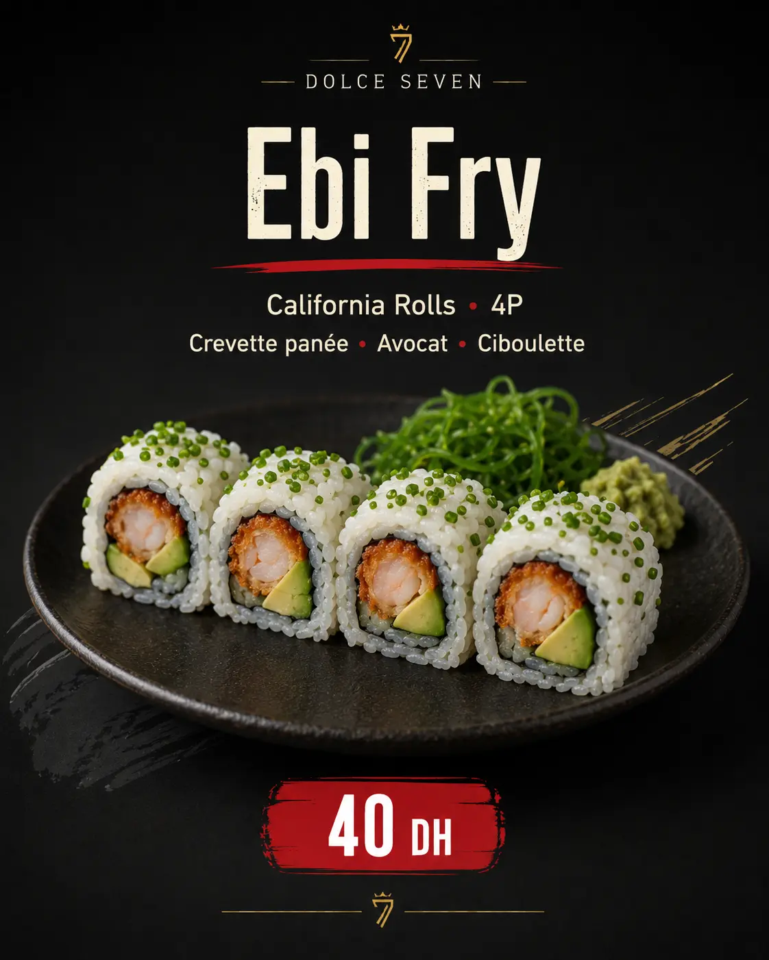 California Rolls Ebi Fry de Dolce Seven: gamba rebozada, aguacate y cebollino